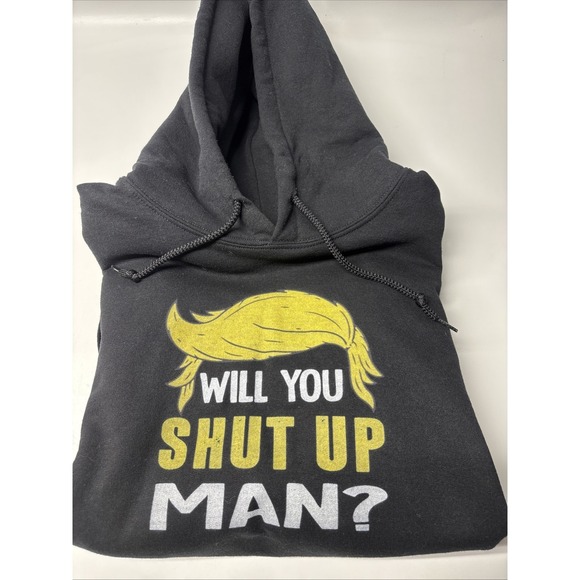 Other - Donald Trump"Will You Shut Up Man?" MAGA Political Hoodie XXL 2TG BLACK